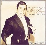 MARIO LANZA: HISTORIC RADIO BROADCAST MY SONG OF LOVE (QED)