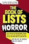 The Book of Lists: Horror: An All-new Collection of Spine-tingling, Hair-raising Blood-curdling Fun and Facts