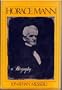 Horace Mann: A Biography