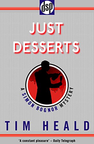 Just Desserts: A Simon Bognor Mystery (Simon Bognor Mysteries)