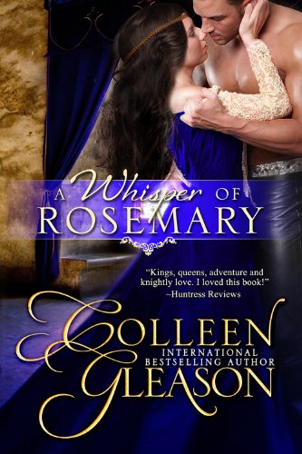 A Whisper of Rosemary (Medieval Romance) (The Medieval Herb Garden Series) by Colleen Gleason