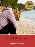 From Failure to Saint: St. Francis Xavier - Enhanced (Illustrated) (The Sins of Catholic Saints)