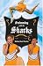 Swimming with the Sharks