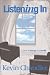 Listening In - A Novel of Therapy and Real Life