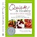Quick & Healthy Recipes and Ideas: For people who say they don't have time to cook healthy meals, 3rd Edition