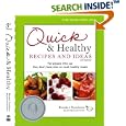 Quick & Healthy Recipes and Ideas: For people who say they don't have time to cook healthy meals, 3rd Edition