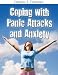 Coping With Panic Attacks and Anxiety