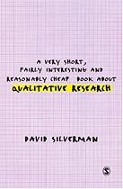 A Very Short, Fairly Interesting and Reasonably Cheap Book about Qualitative Research (Very Short, Fairly Interesting & Cheap Books)