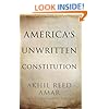 America's Unwritten Constitution: The Precedents and Principles We Live By