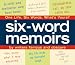Six-Word Memoirs 2012 Box/Daily Calendar
