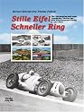 Stille Eifel - Schneller Ring: Der N&uuml;rburgring und seine Geschichte - Motive aus dem Ansichtskarten-Verlag J. Alex Klein