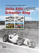 Stille Eifel - Schneller Ring: Der N&uuml;rburgring und seine Geschichte - Motive aus dem Ansichtskarten-Verlag J. Alex Klein