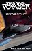 Star Trek: Voyager: Unworthy (Star Trek, Voyager)