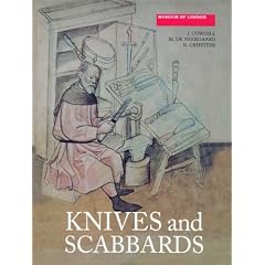 Knives and Scabbards (Medieval Finds from Excavations in London)