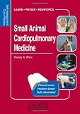 Small Animal Cardiopulmonary Medicine: Self-Assessment Color Review