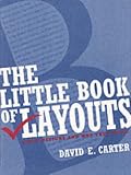 The Little Book of Layouts: Good Designs and Why They Work