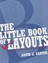 The Little Book of Layouts: Good Designs and Why They Work