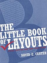 The Little Book of Layouts: Good Designs and Why They Work