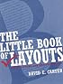 The Little Book of Layouts: Good Designs and Why They Work