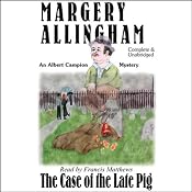 The Case of the Late Pig | [Margery Allingham]