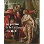 Les peintres de la Renaissance et la Bible de Roselyne de Ayala