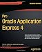 Pro Oracle Application Express 4