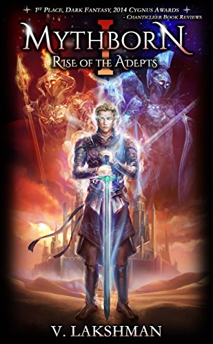 Mythborn: Rise of the Adepts (Sovereign's Saga Book 1)