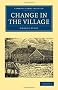 Change in the Village (Cambridge Library Collection - History)