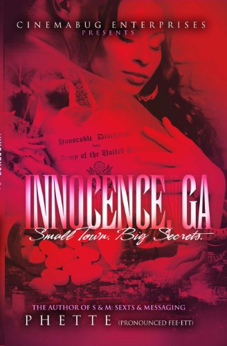 Innocence, GA: Small town. Big secrets., by Phette