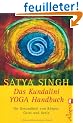 Das Kundalini - Yoga-Handbuch.