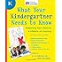 What Your Kindergartner Needs to Know (Revised and updated): Preparing Your Child for a Lifetime of Learning (Core Knowledge Series)