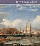 Belfast: An Address Book