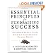 Essential Principles for Fundraising Success: An Answer Manual for the Everyday Challenges of Raising Money