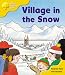 Books : Oxford Reading Tree: Stage 5: Storybooks: Village in the Snow (Oxford Reading Tree)