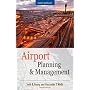 AIRPORT PLANNING AND MANAGEMENT 6/E by Seth Young