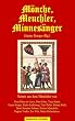 M�nche, Meuchler, Minnes�nger: Krimis aus dem Mittelalter
