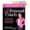 Le Personal Coach: A French Trainer's Simple Secrets for Getting Fit and Slim without the GymRenewing Your Body