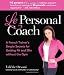 Le Personal Coach: A French Trainer's Simple Secrets for Getting Fit and Slim Without the Gym