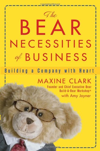 John Wiley & Sons The Bear Necessities of Business: Building a Company with Heart