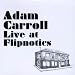 Adam Carroll Live At Flipnotics bij MP3-downloads bij de naam: 51XkveaPqRL._SL75_