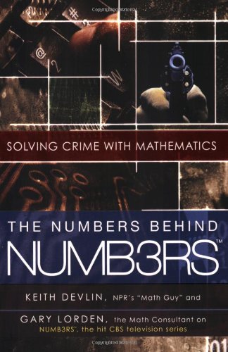 The Numbers Behind NUMB3RS: Solving Crime  Mathematics 