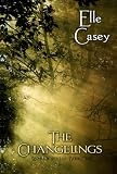 The Changelings (War of the Fae: Book 1)