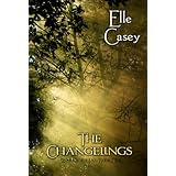 The Changelings (War of the FaeBook 1)