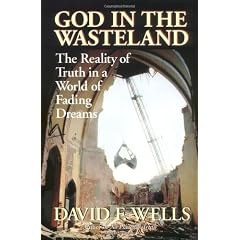 God in the Wasteland: The Reality of Truth in a World of Fading Dreams