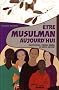 Etre musulman aujourd'hui