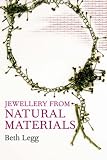 Jewellery from Natural Materials (Jewellery Handbooks) (Jewellery Handbooks)