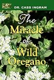 Miracle of Wild Oregano, The