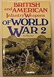 British and American infantry weapons of World War II