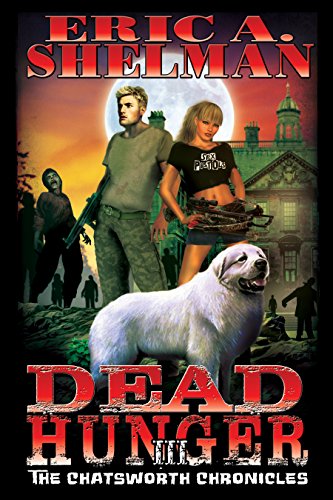 Dead Hunger III: The Chatsworth Chronicles