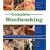 Taunton's Complete Illustrated Guide to Woodworking (Complete Illustrated Guide)
